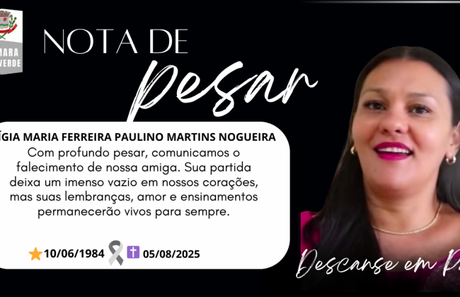 Câmara Municipal de Rio Verde de Mato Grosso decreta luto oficial de dois dias pelo falecimento da servidora Lígia Maria Ferreira Paulino Martins Nogueira